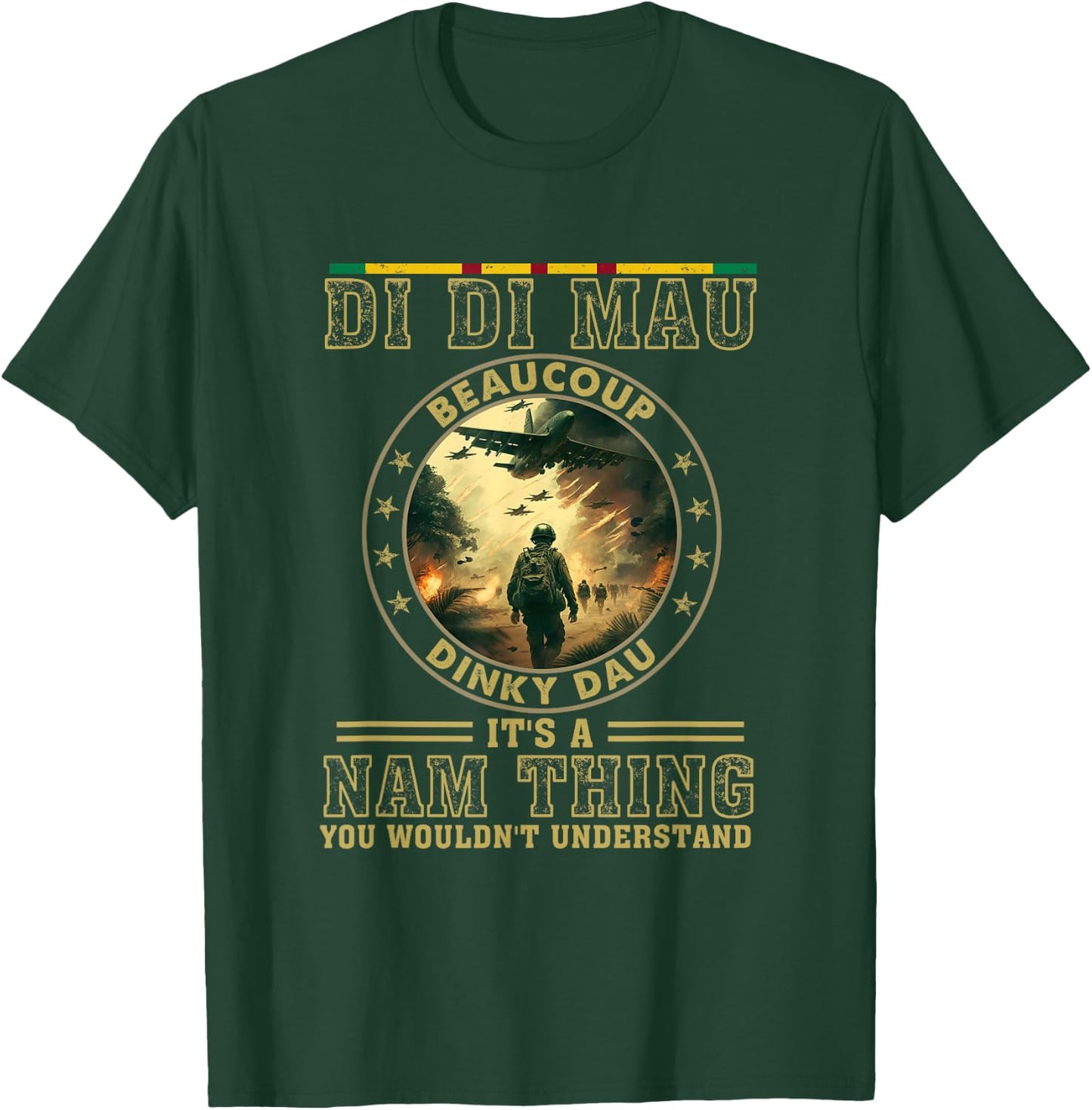 Vietnam Veteran Di Di Mau, Vietnam War Memory, Memorial Day T-Shirt - T-Shirt | Forest