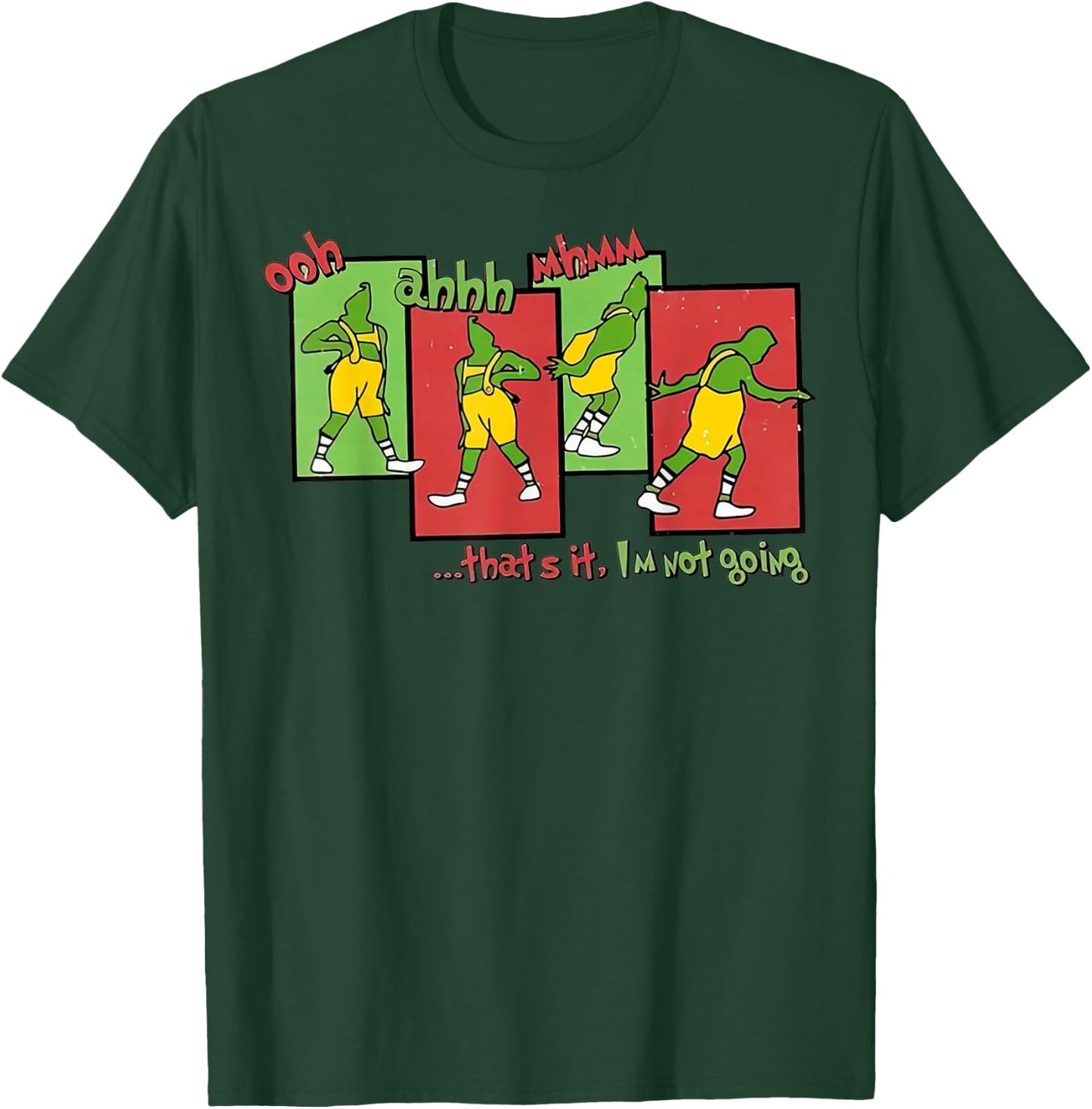 That's It I'm Not Going Funny Christmas Merry Xmas Elf Santa T-Shirt - T-Shirt | Forest