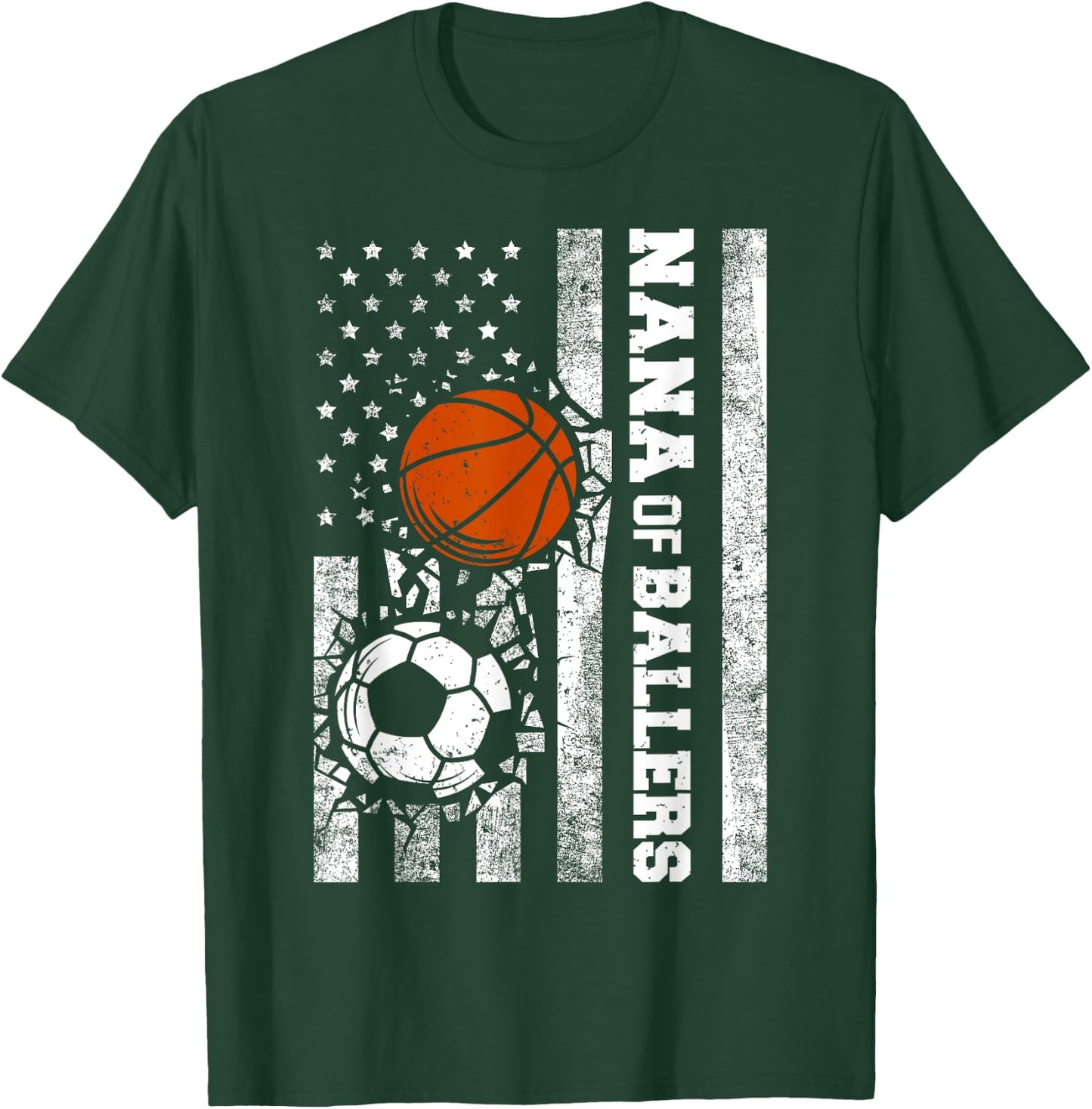 Nana of Ballers Funny USA Flag Soccer Basketball Nana T-Shirt - T-Shirt | Forest