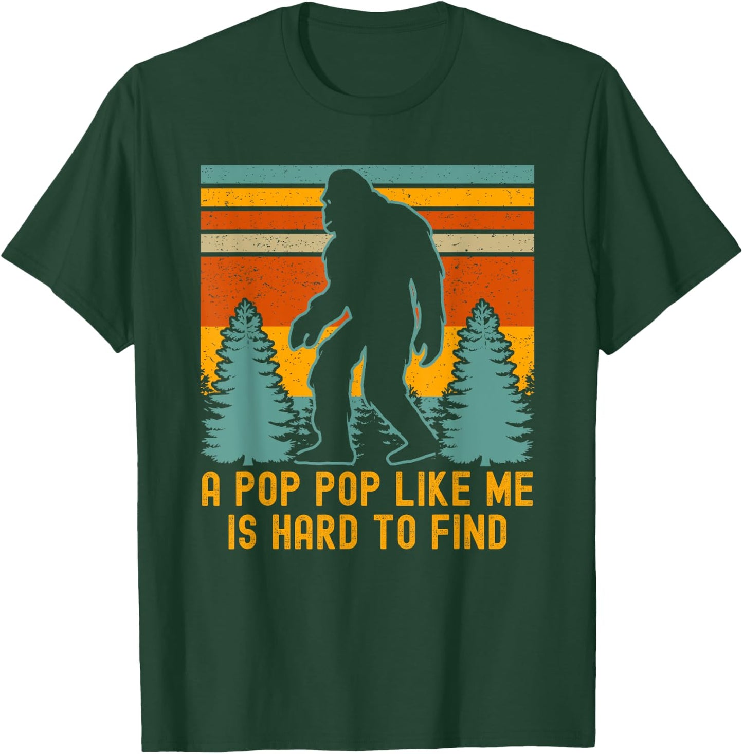 A Pop Pop Like Me Is Hard To Find T-Shirt - T-Shirt | Forest