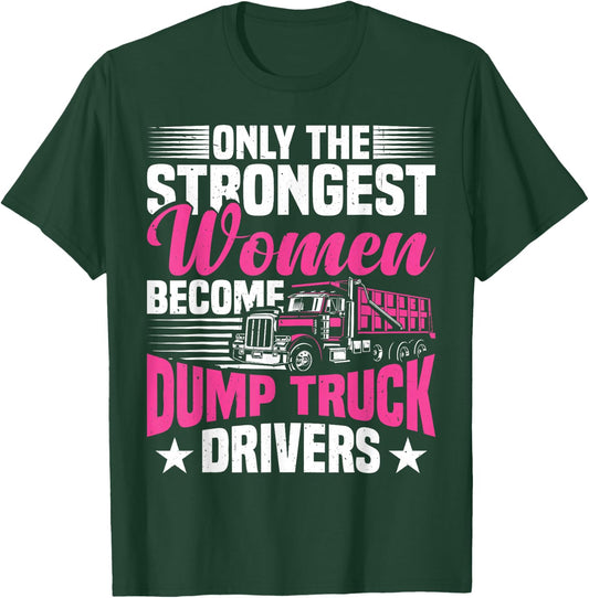 Dump Truck Accessories Fit Trucker Dump Truck Driver T-Shirt - T-Shirt | Forest