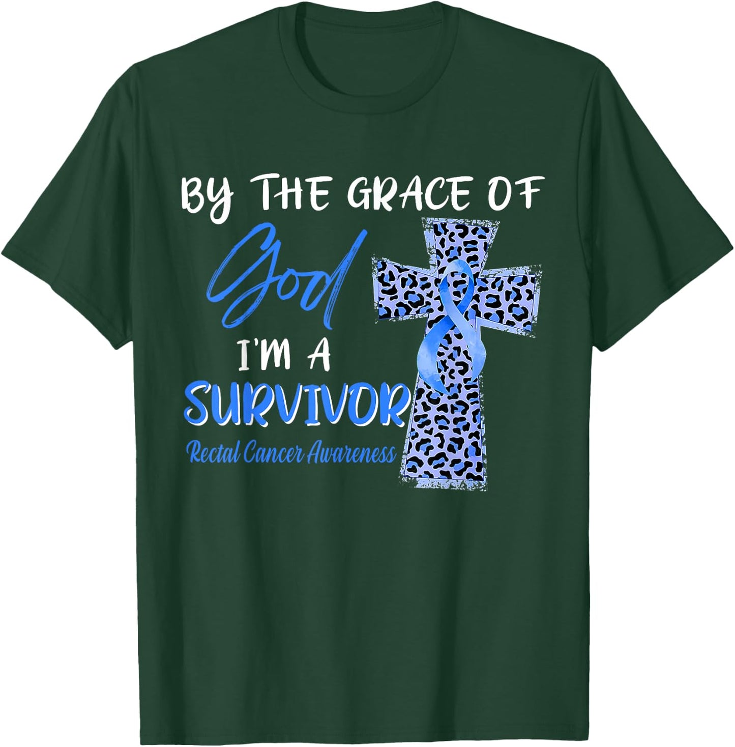 I'm A Survivor Rectal Cancer Awareness Blue Ribbon T-Shirt - T-Shirt | Forest