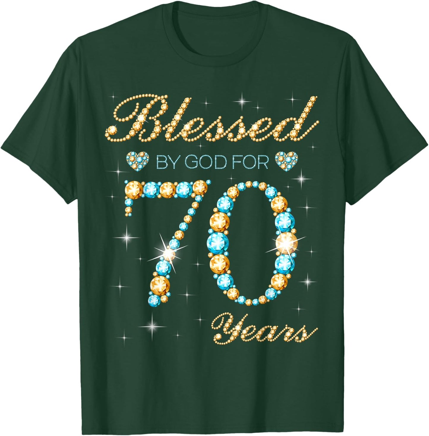 Blessed By God For 70 Years Old 70th Birthday Party Cute T-Shirt - T-Shirt | Forest