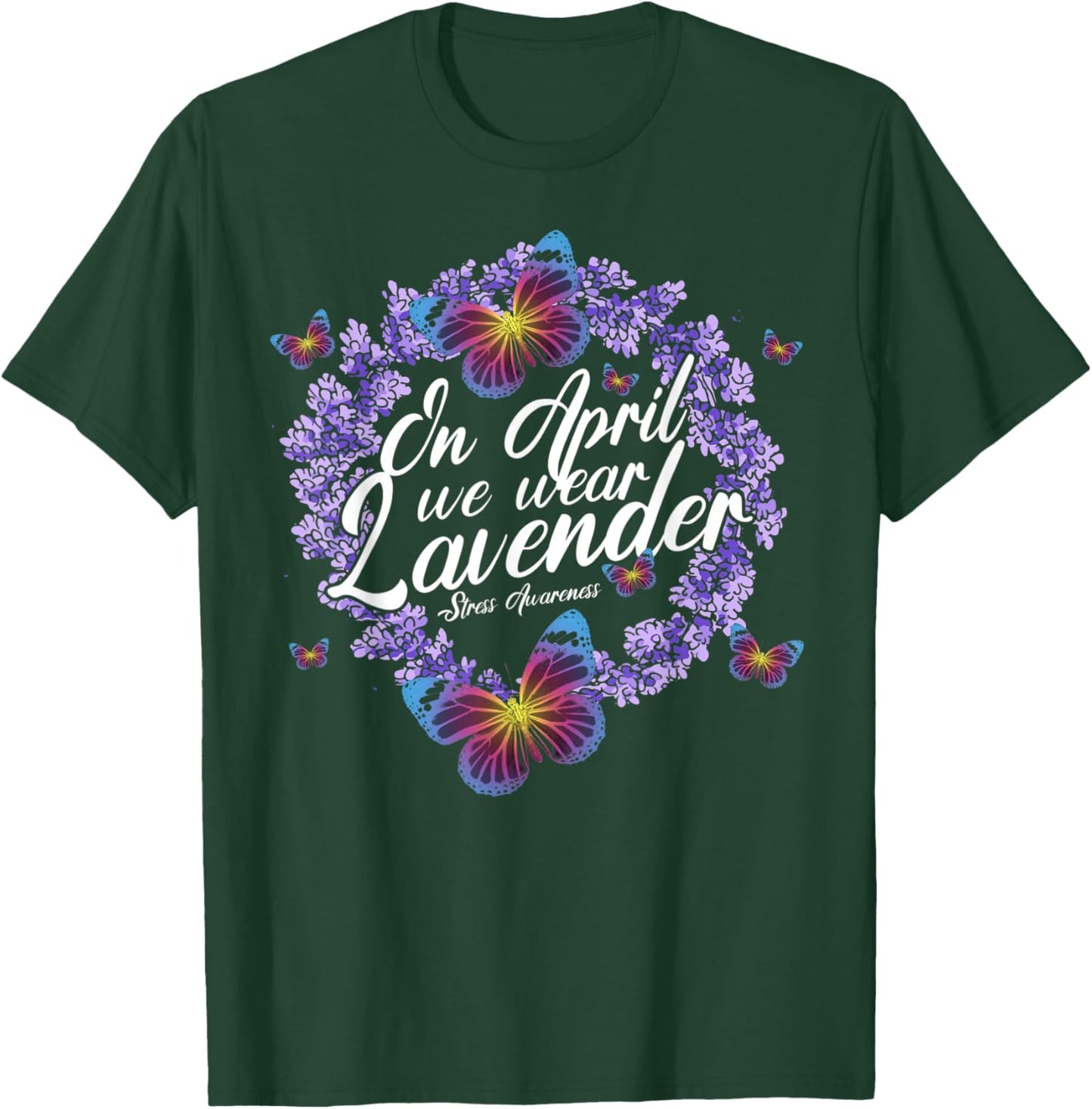 In April We Wear Lavender Stress Awareness Month Butterfly T-Shirt - T-Shirt | Forest