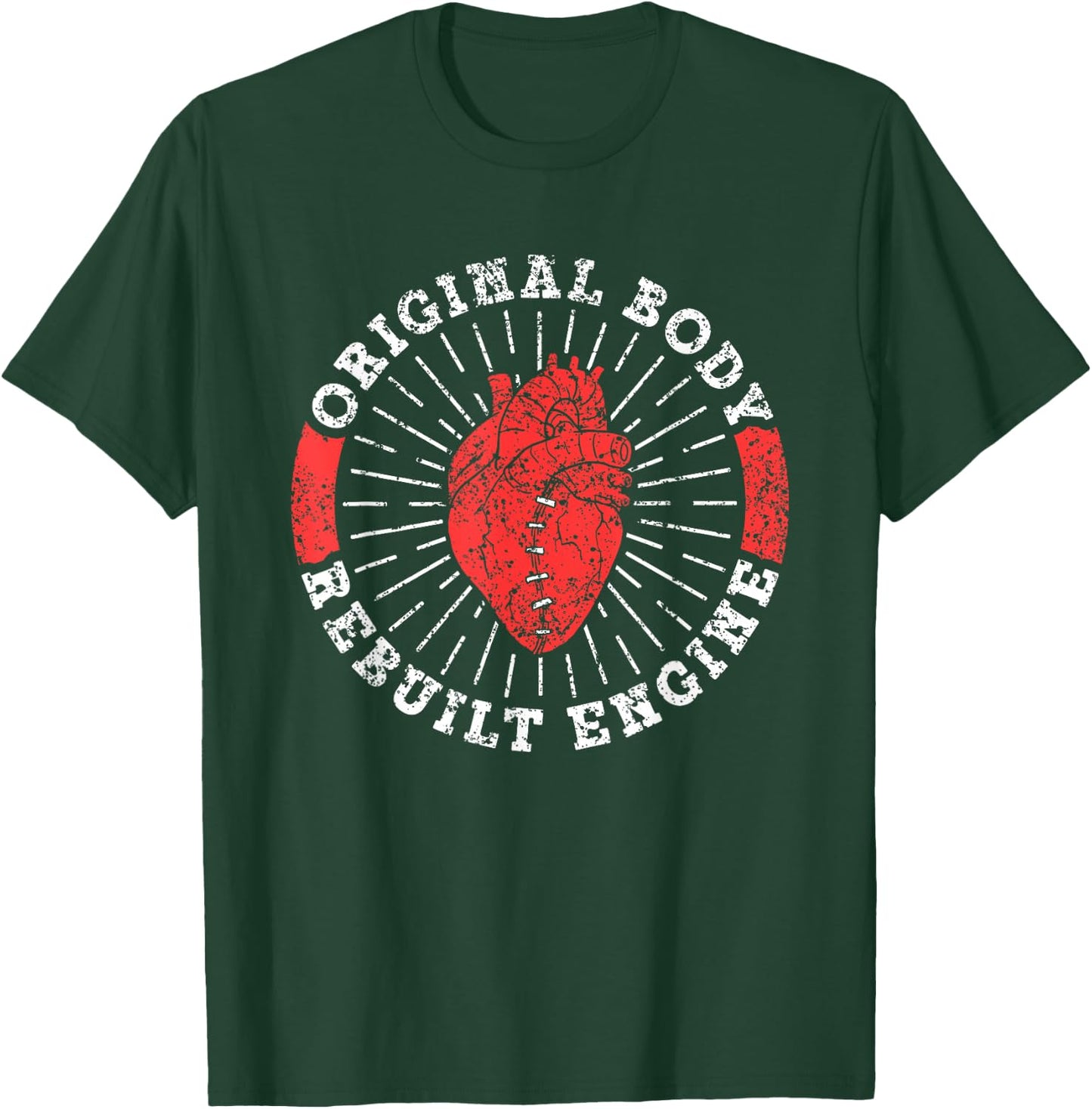 Original Body Refurbished Motor Heart Surgery T-Shirt - T-Shirt | Forest