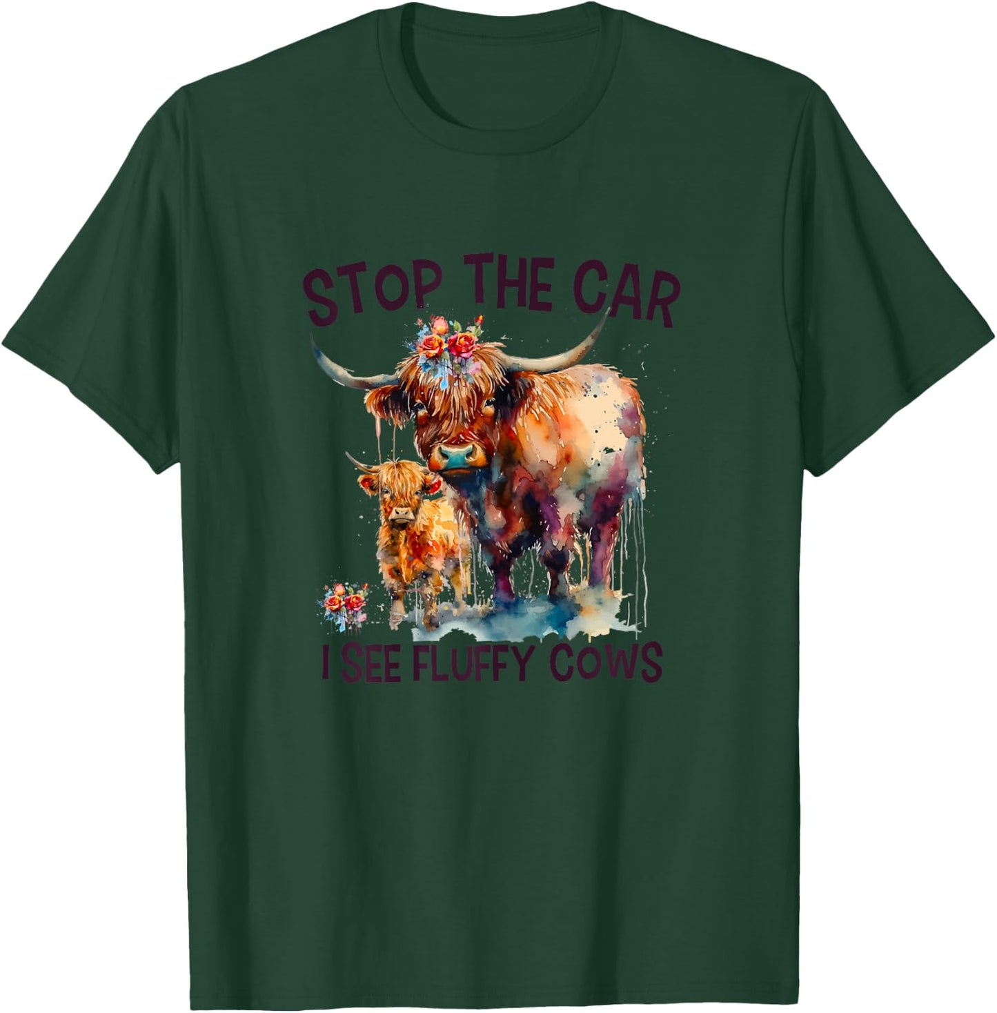 Stop The Car I See Fluffy Cows Highland Cow Breeder T-Shirt - T-Shirt | Forest