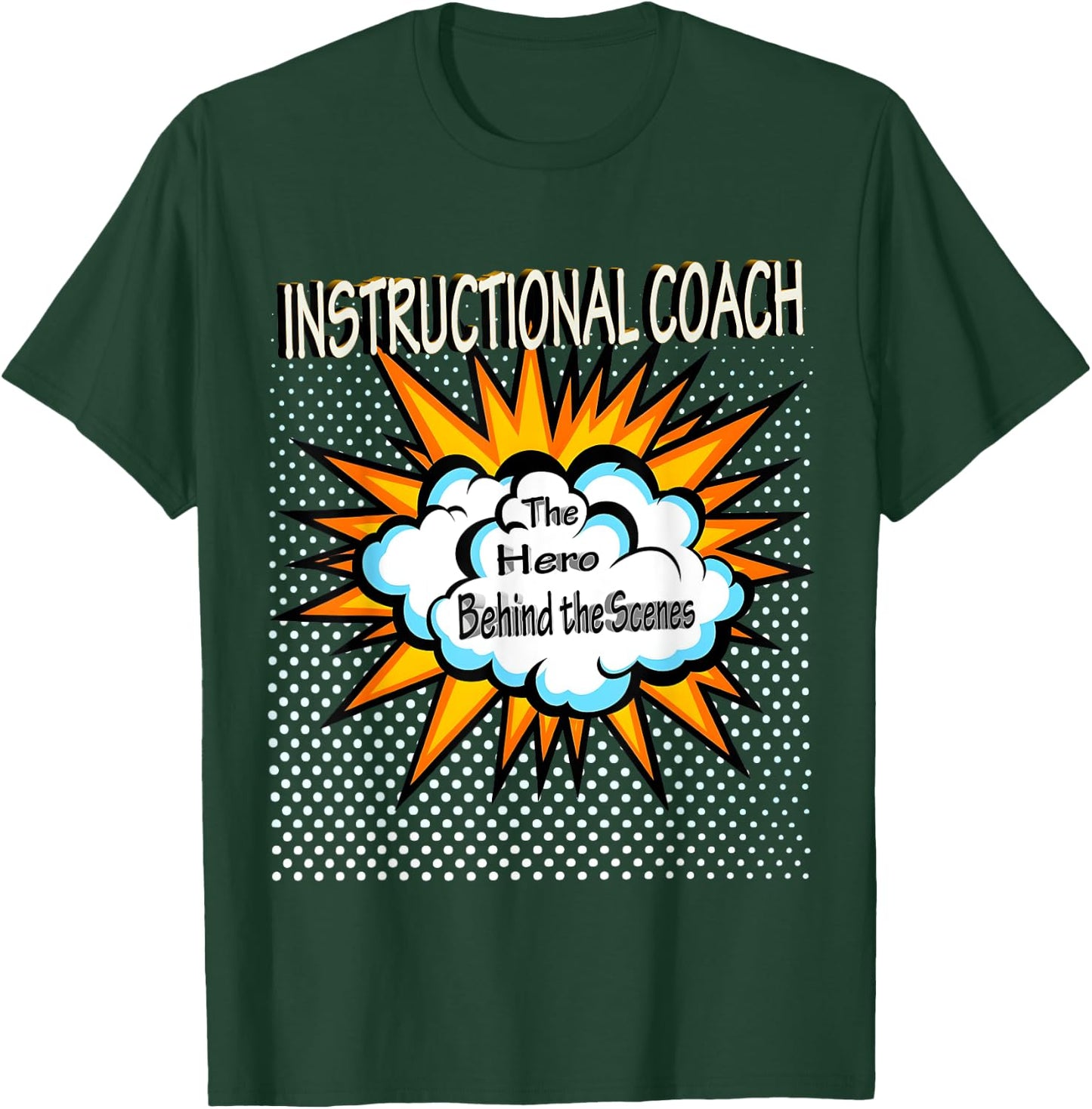 Instructional Coach - Funny Hero Job T-Shirt - T-Shirt | Forest