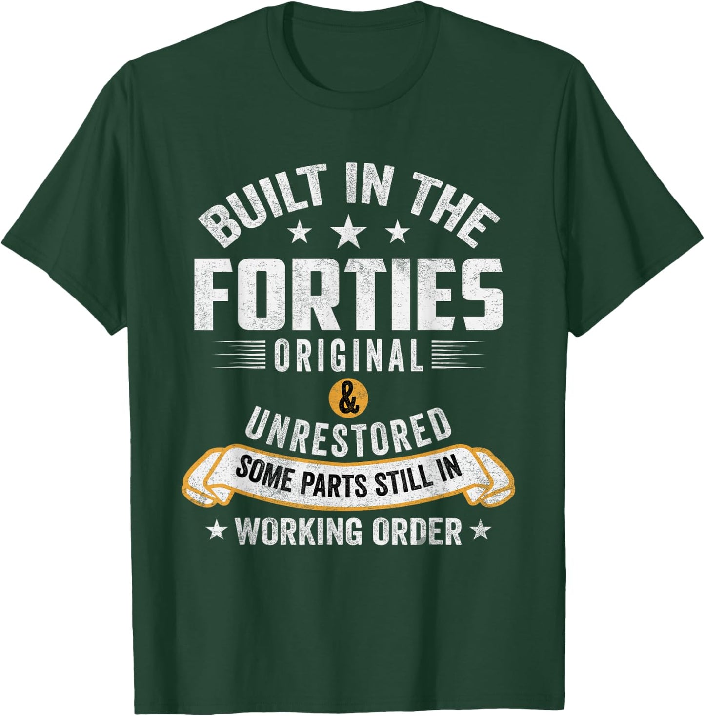 Built In The Forties Built In The 40s Birthday T-Shirt - T-Shirt | Forest