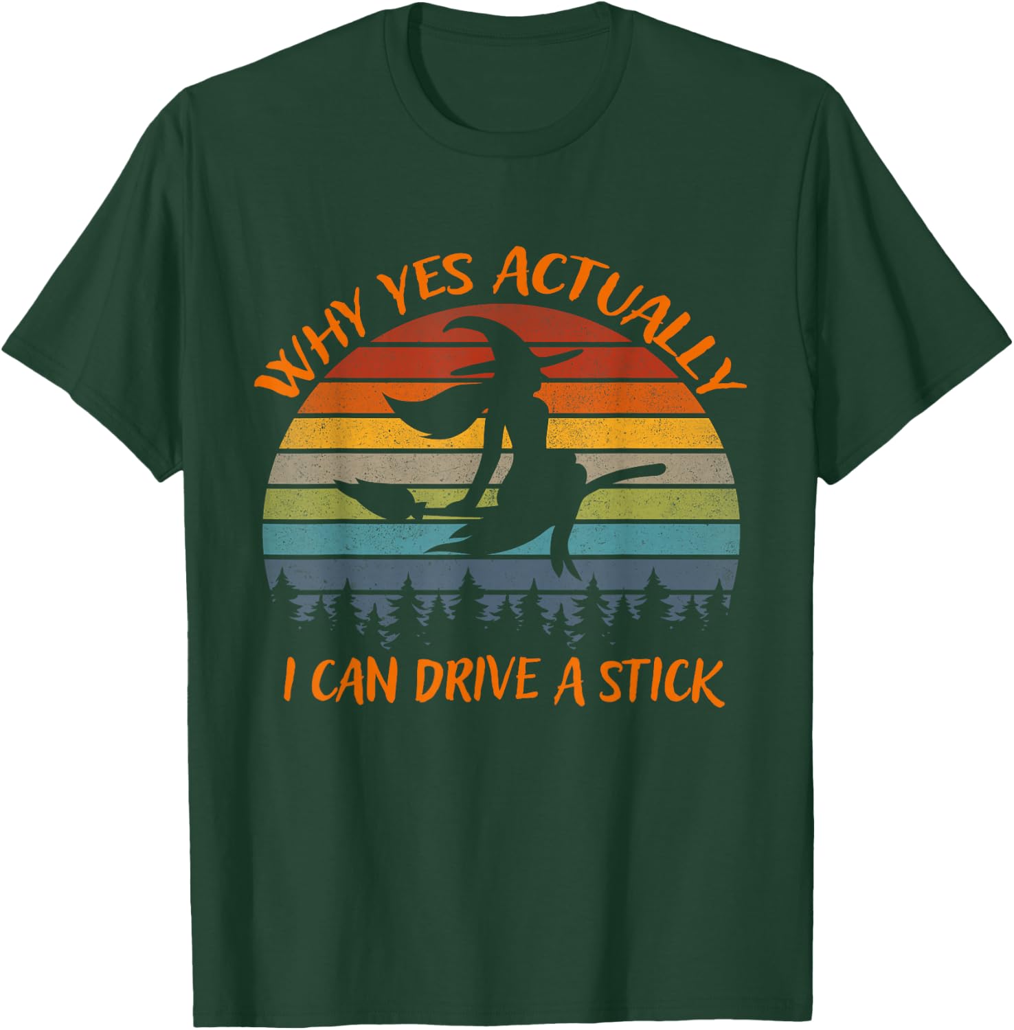 Yes Actually I Can Drive A Stick Halloween 2024 Costume T-Shirt - T-Shirt | Forest