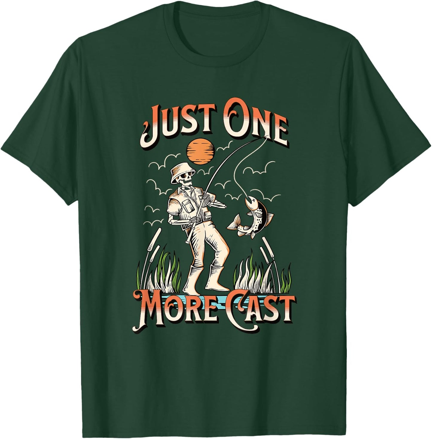 Just One More Cast - Fun Skeleton Fisherman T-Shirt - T-Shirt | Forest
