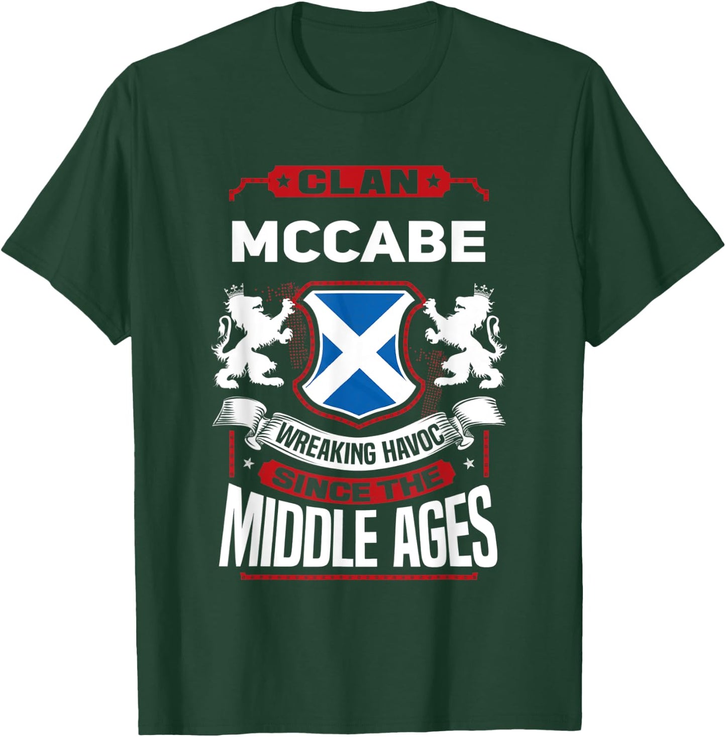Clan McCabe Scottish Surname Family Reunion Scotland T-Shirt - T-Shirt | Forest