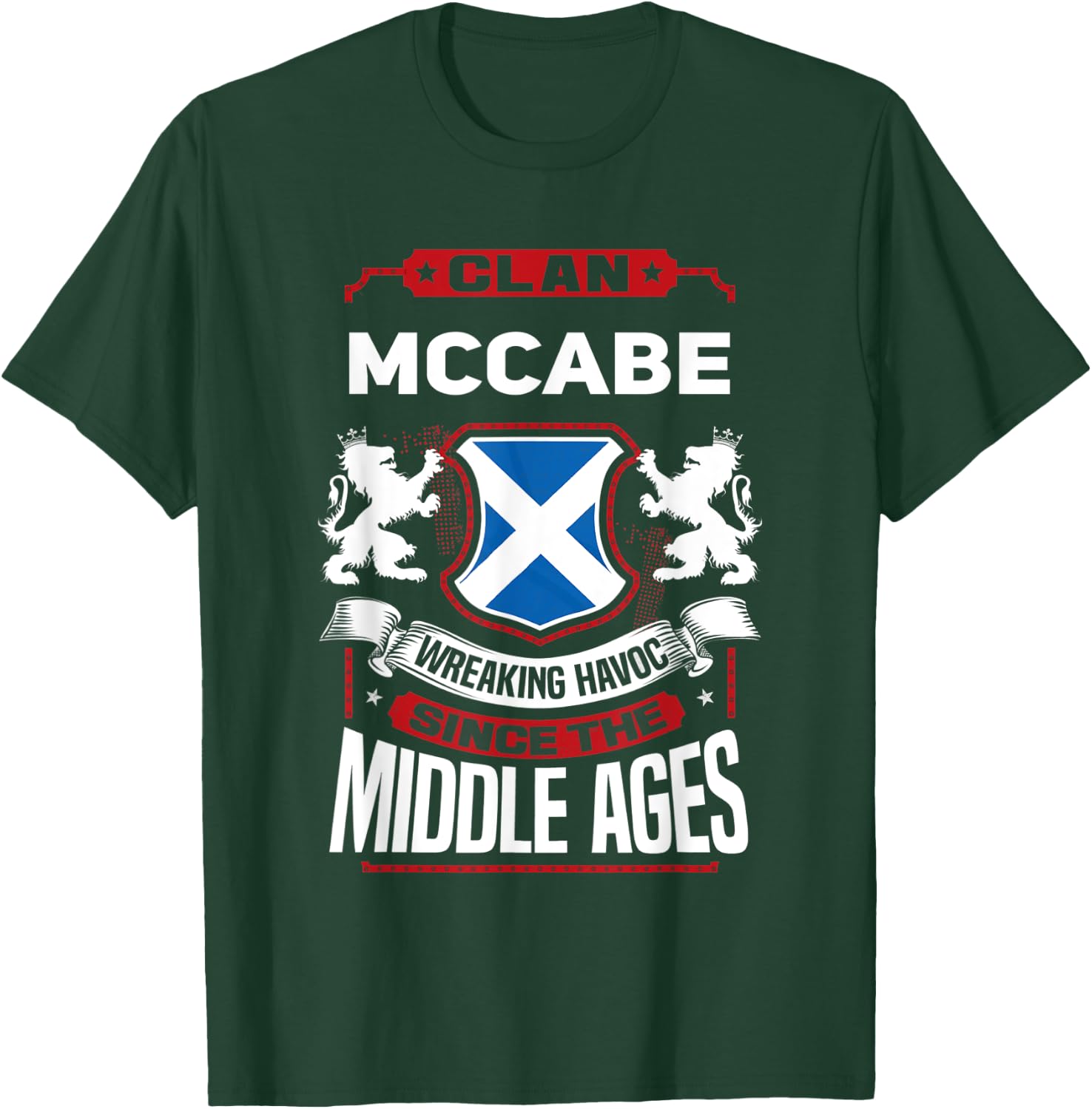 Clan McCabe Scottish Surname Family Reunion Scotland T-Shirt - T-Shirt | Forest
