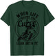 Motorcycle Life Throws You A Curve Lean Into It Racing Biker T-Shirt - T-Shirt | Forest