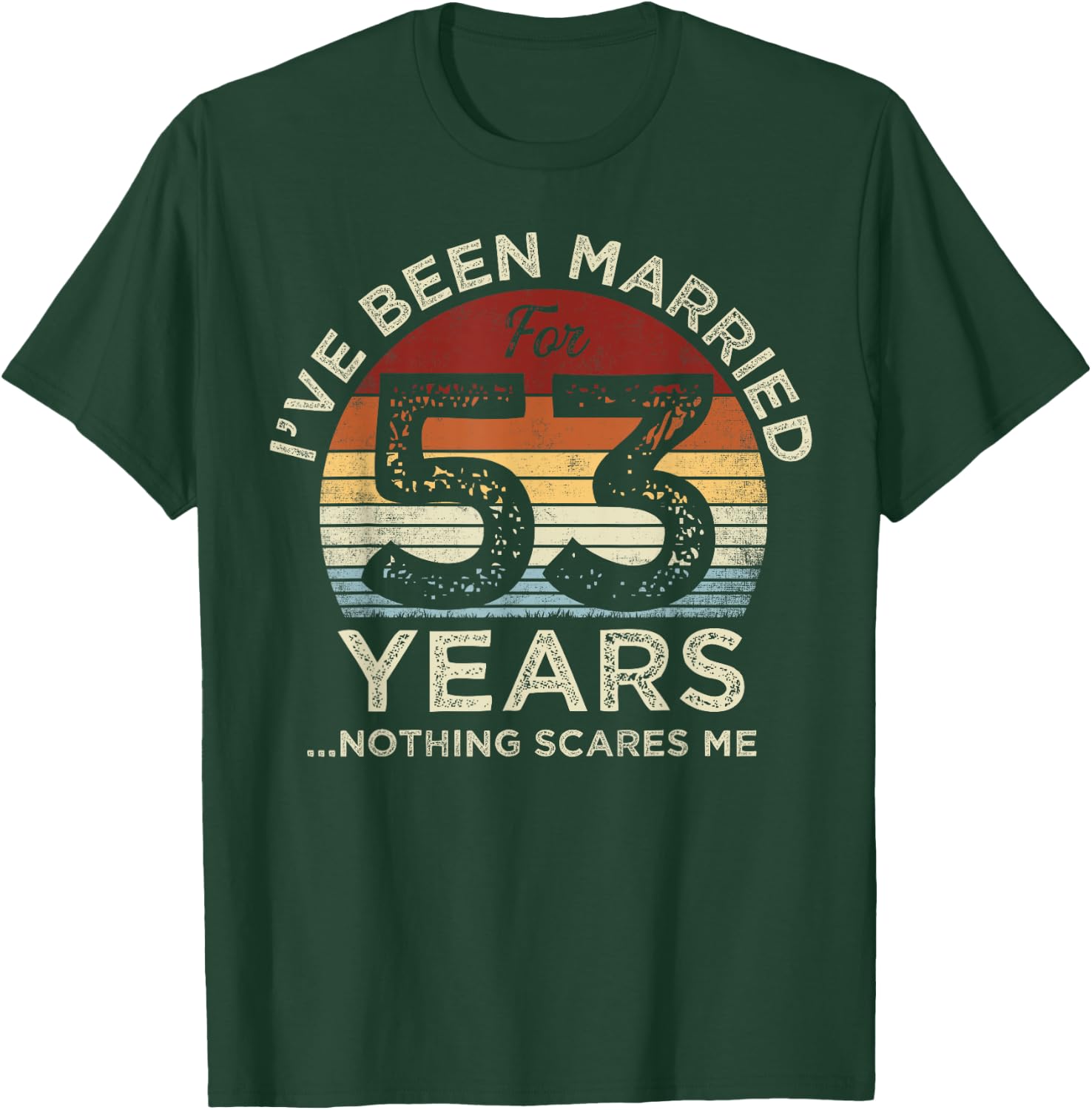 53rd Wedding Anniversary 53 Years Of Marriage T-Shirt - T-Shirt | Forest