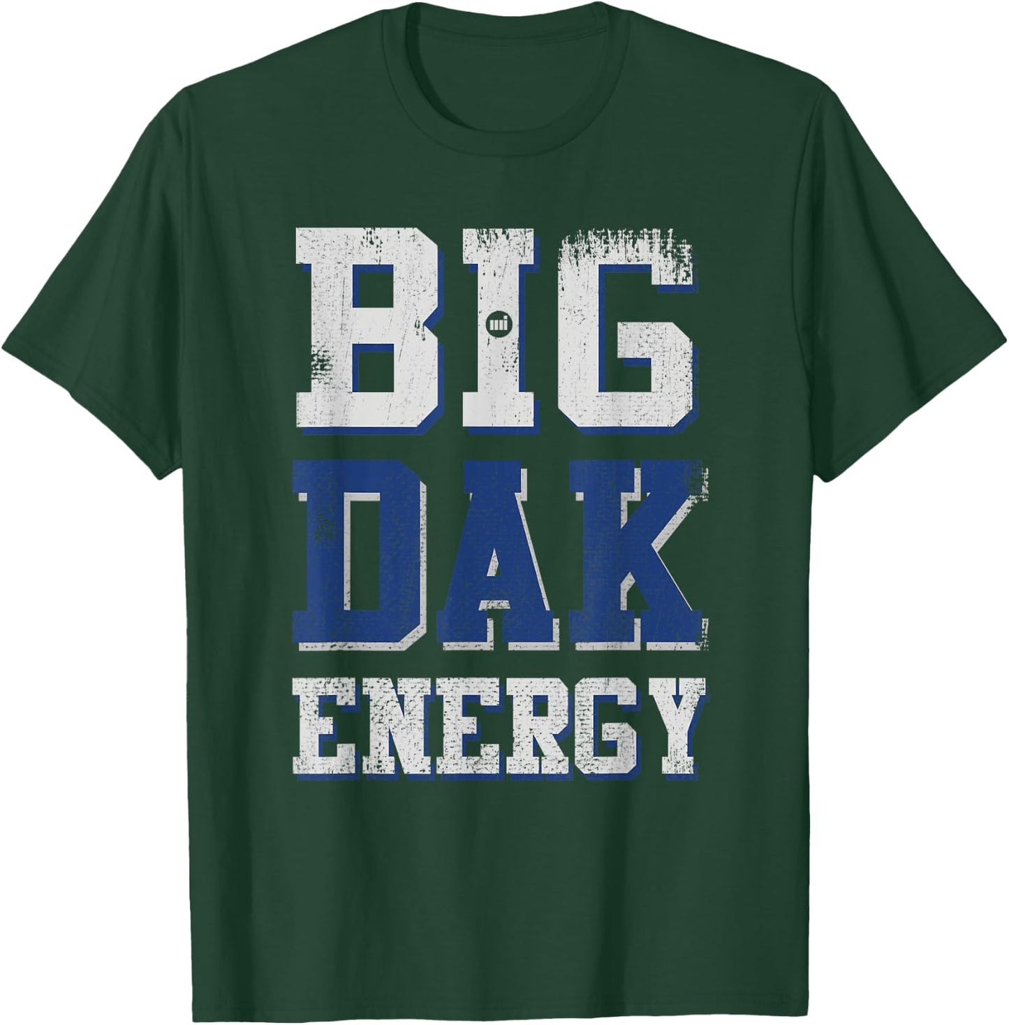 Big Dak Energy T-Shirt - T-Shirt | Forest