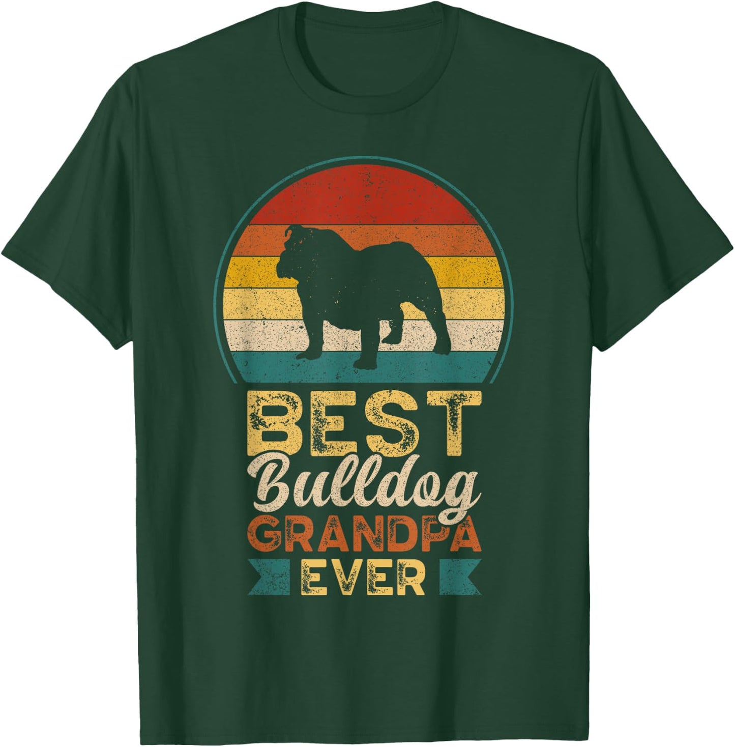 Best Bulldog Grandpa Ever, Father's Day, Grandfather Bulldog Men T-Shirt - T-Shirt | Forest