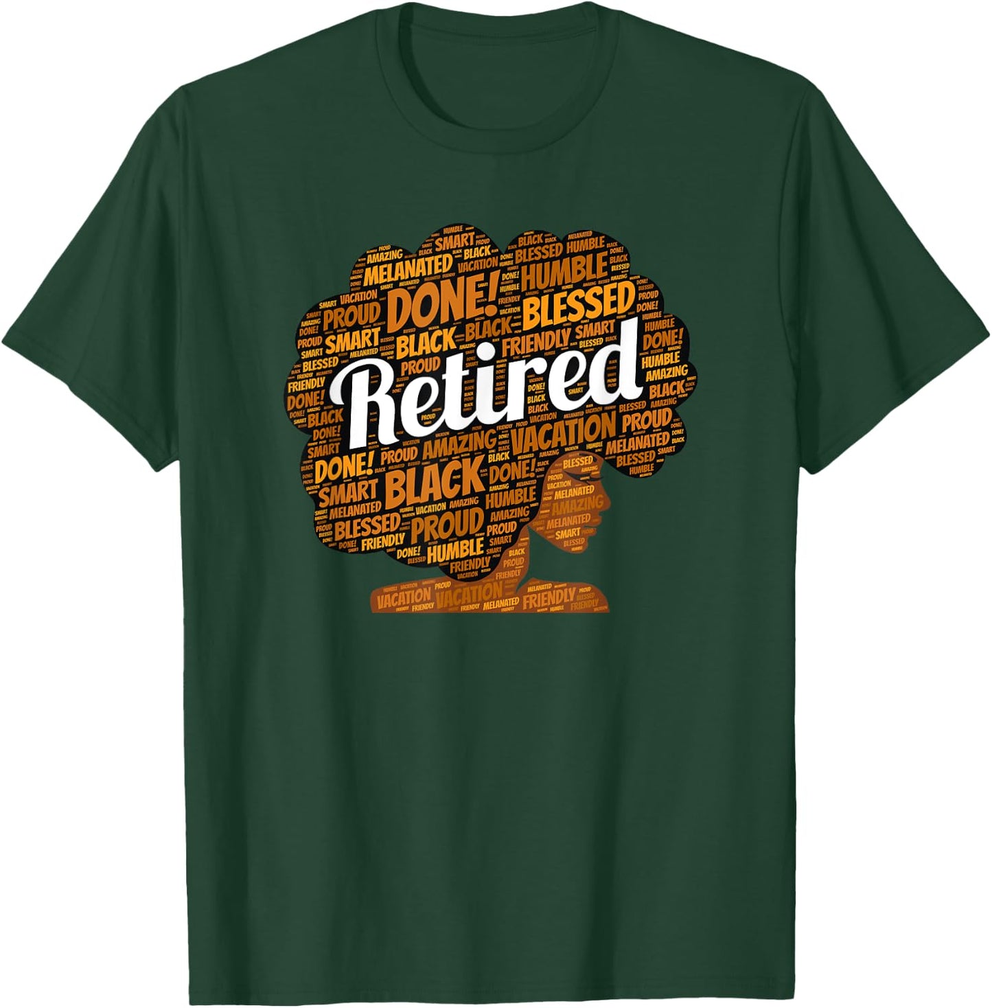 Black Woman Retirement Retired Afro African American T-Shirt - T-Shirt | Forest