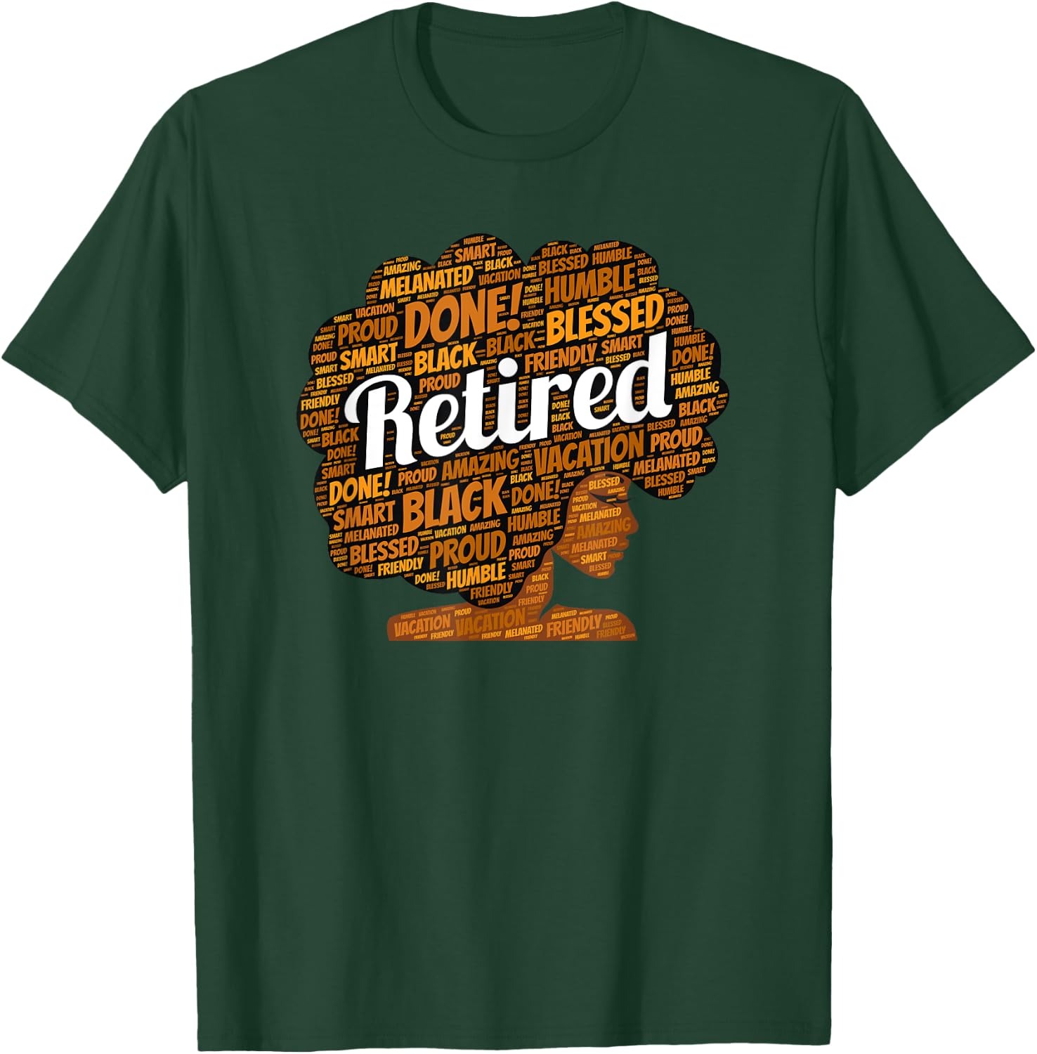 Black Woman Retirement Retired Afro African American T-Shirt - T-Shirt | Forest