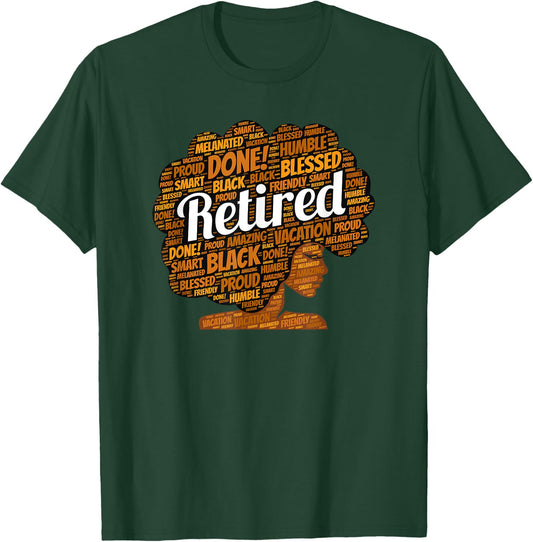 Black Woman Retirement Retired Afro African American T-Shirt - T-Shirt | Forest