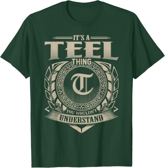It's A TEEL Thing You Wouldn't Understand Name Vintage T-Shirt - T-Shirt | Forest