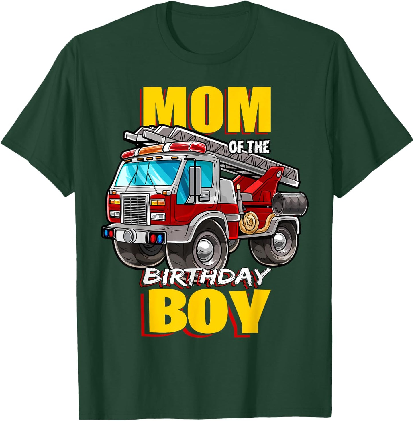 Mom of the Birthday Boy Matching Family Fireman Firetruck T-Shirt - T-Shirt | Forest