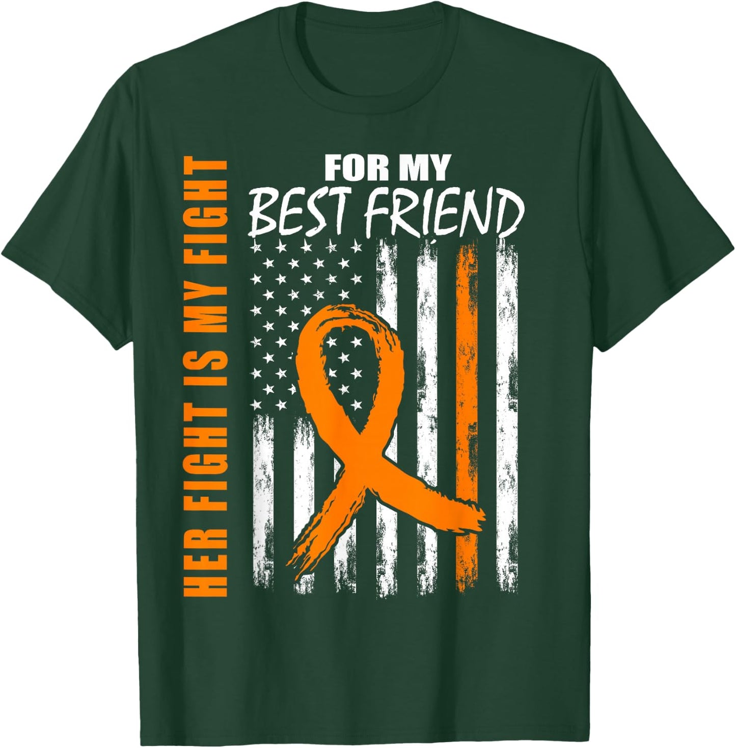 Her Fight Is My Fight Best Friend Leukemia Awareness US Flag T-Shirt - T-Shirt | Forest