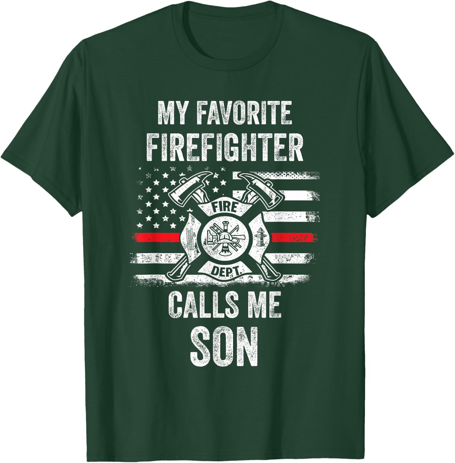 My Favorite Firefighter Calls Me Son Firefighter USA Flag Kids Men T-Shirt - T-Shirt | Forest