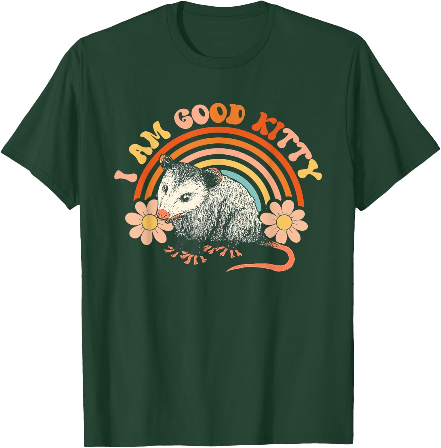 I Am Good Kitty Opossum Cat Pet Retro Possum Lovers Rat Men Women T-Shirt - T-Shirt | Forest
