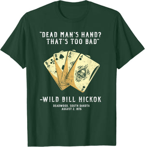 South Dakota n Co Wild Bill Country Gunslinger Dead Mans Hand Wild Bill Hickok T-Shirt - T-Shirt | Forest