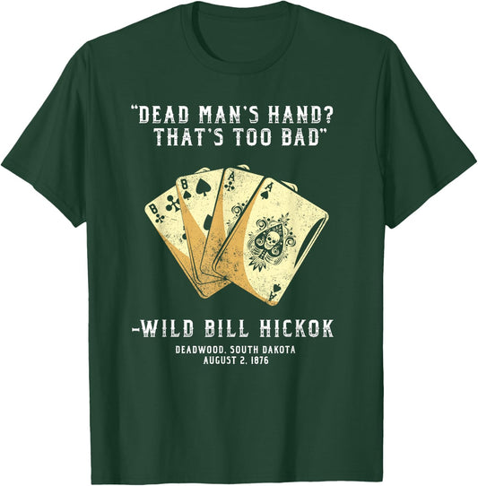 South Dakota n Co Wild Bill Country Gunslinger Dead Mans Hand Wild Bill Hickok T-Shirt - T-Shirt | Forest