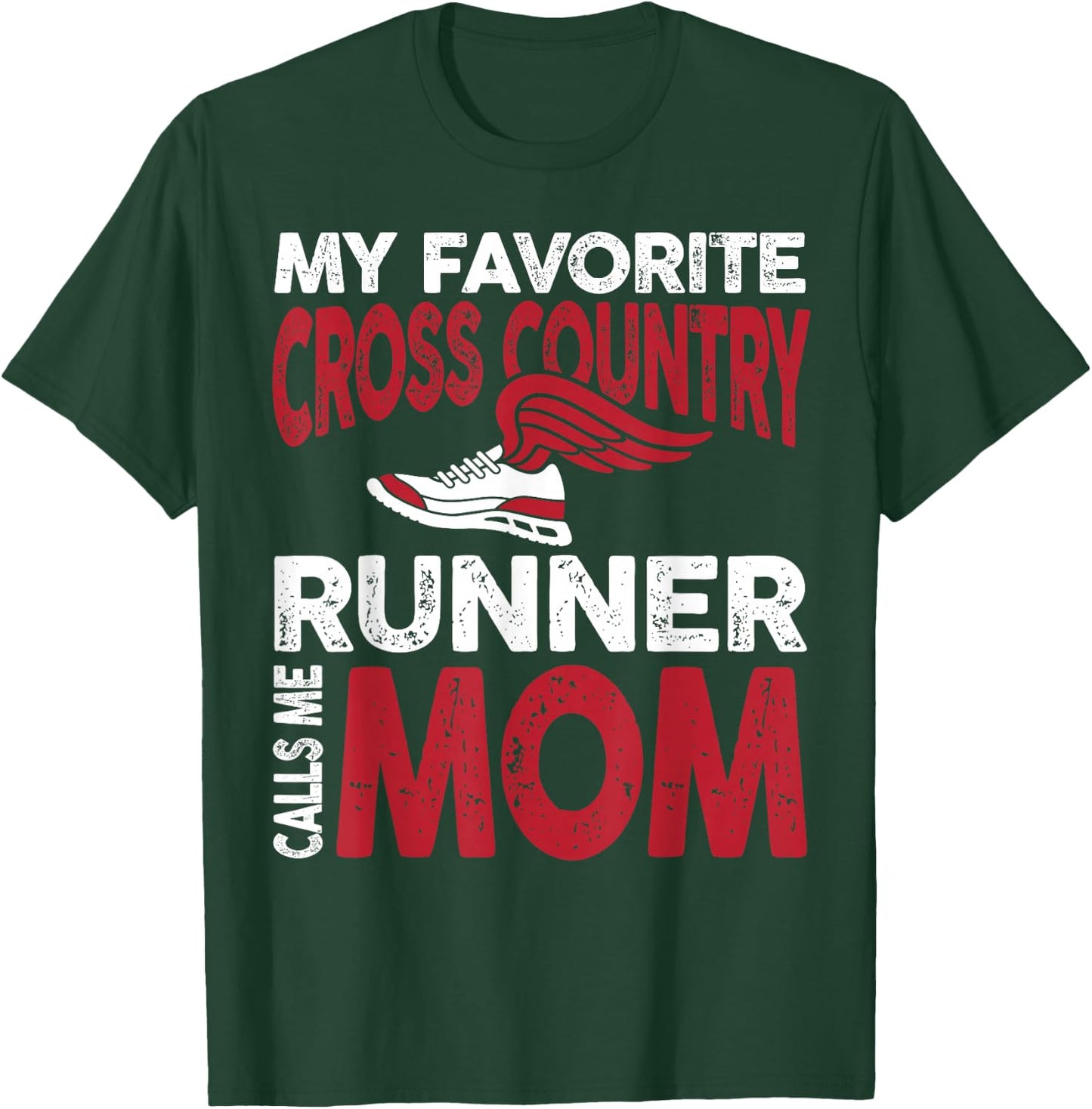 My Favorite Cross Country Runner Calls Me Mom Family T-Shirt - T-Shirt | Forest