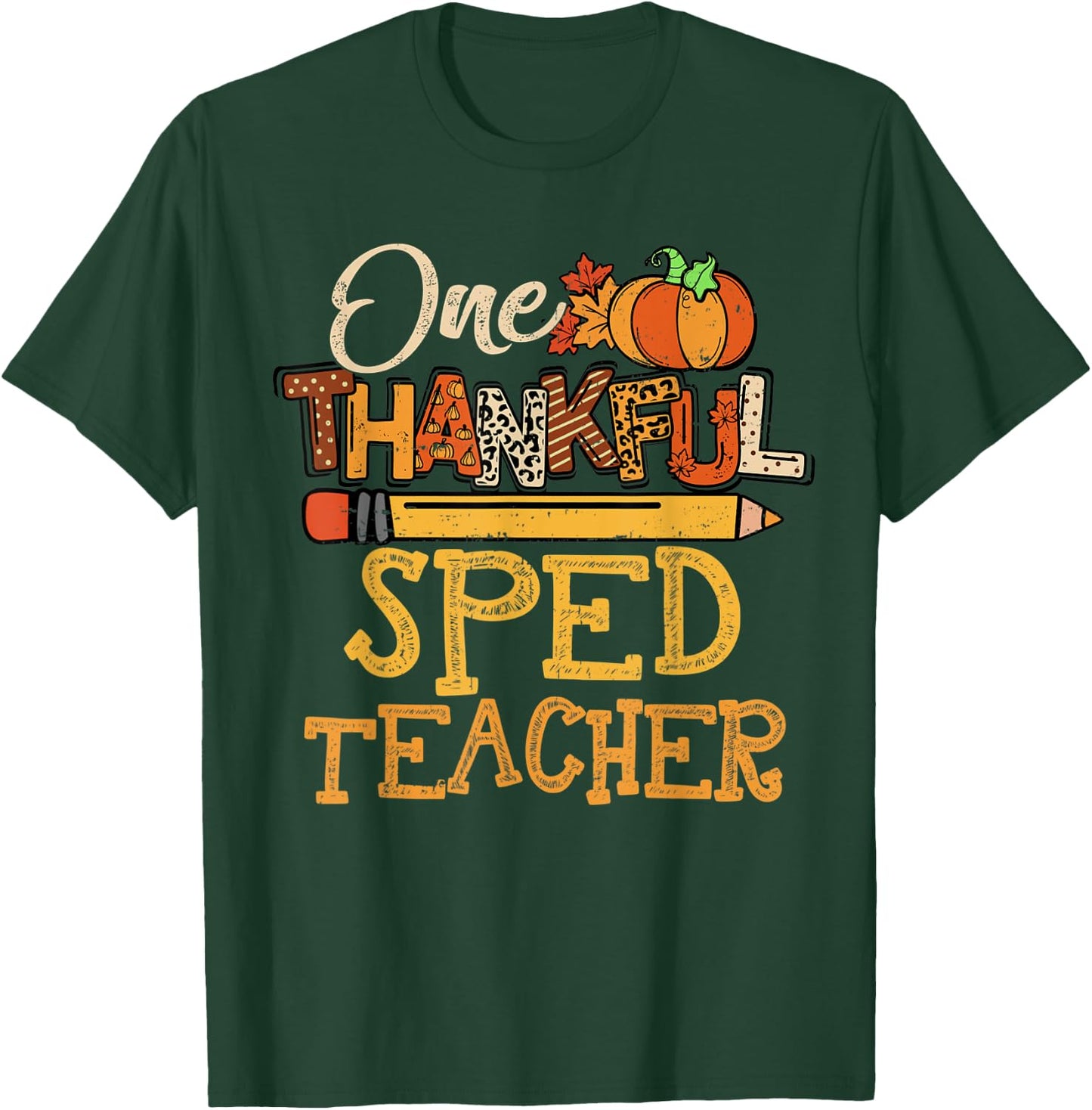 Funny One Thankful Sped Teacher Cute Thanksgiving Women T-Shirt - T-Shirt | Forest