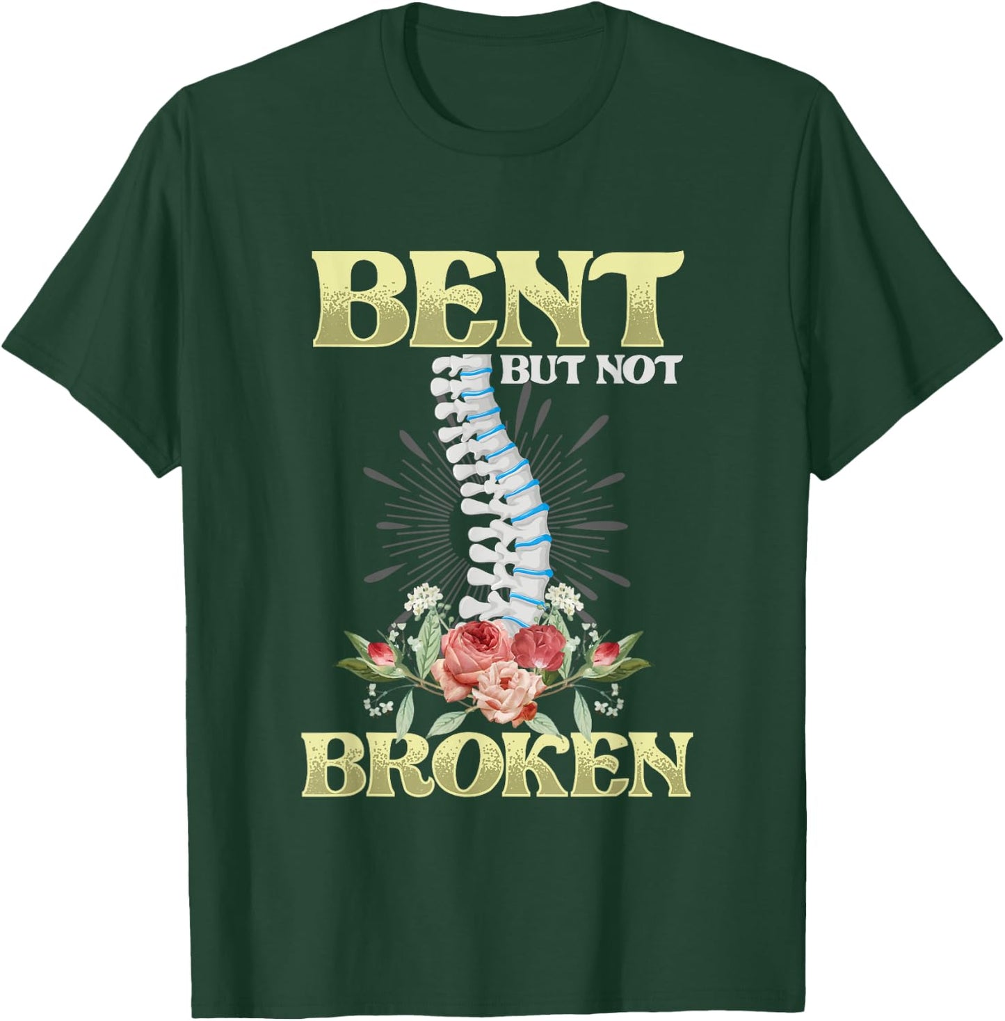 Bent But Not Broken | Spine Skeleton | Scoliosis Awareness T-Shirt - T-Shirt | Forest