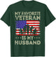My Favorite Veteran Is My Husband American Flag Veterans Day T-Shirt - T-Shirt | Forest