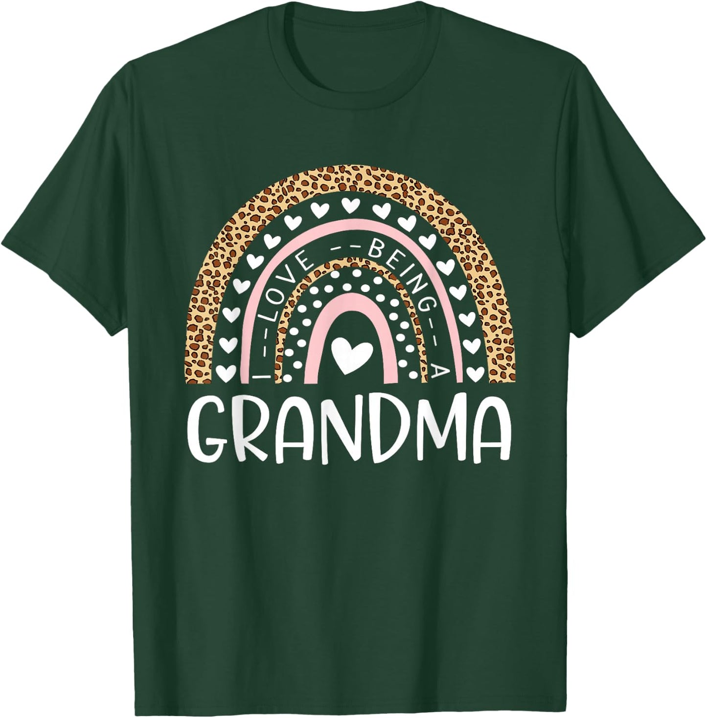 I Love Being A Grandma Rainbow Leopard Mother's Day T-Shirt - T-Shirt | Forest