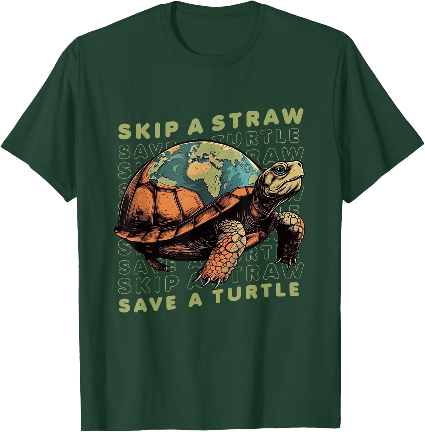 Earth Day Skip A Straw Save A Turtle Save Sea Turtle T-Shirt - T-Shirt | Forest