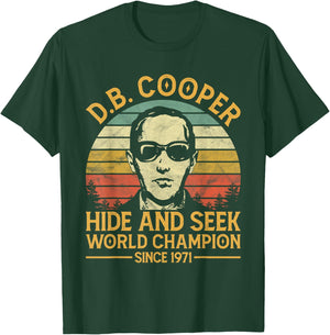 D.B. Coopers Hide And Seek Champion Since 1971 DB Cooper T-Shirt - T-Shirt | Forest