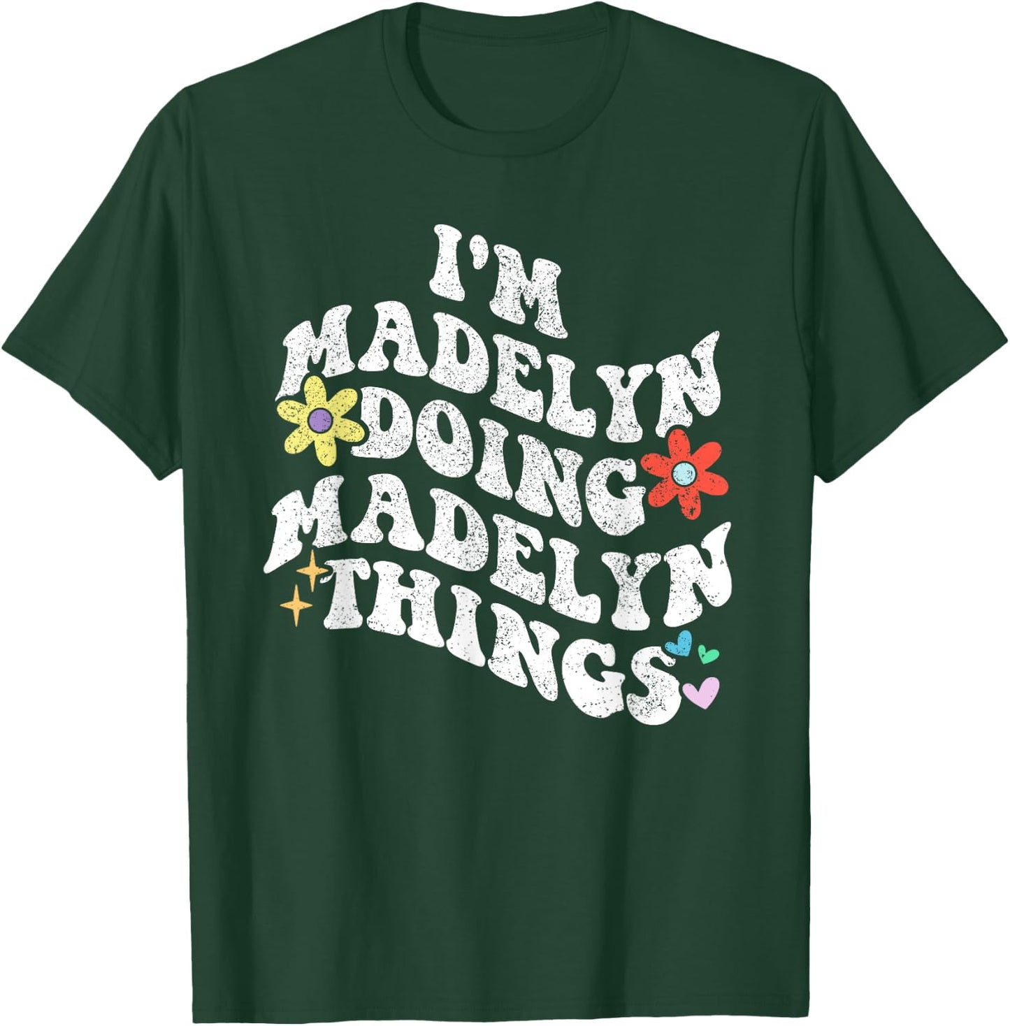 Retro Groovy Im MADELYN Doing MADELYN Things Funny Mother's T-Shirt - T-Shirt | Forest