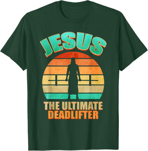 Deadlift Jesus I Christian Weightlifting Funny Workout Gym T-Shirt - T-Shirt | Forest