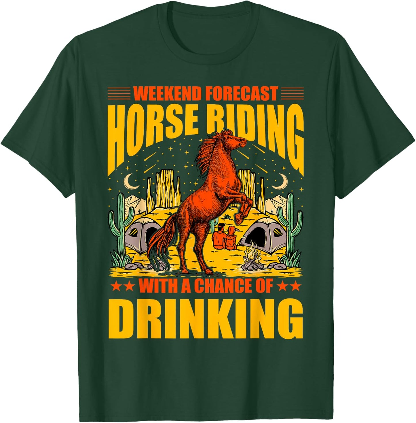 Weekend Forecast Horse Riding with a chance of drinking T-Shirt - T-Shirt | Forest