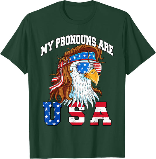 My Pronouns are USA Eagle American Funny 4th of July T-Shirt - T-Shirt | Forest