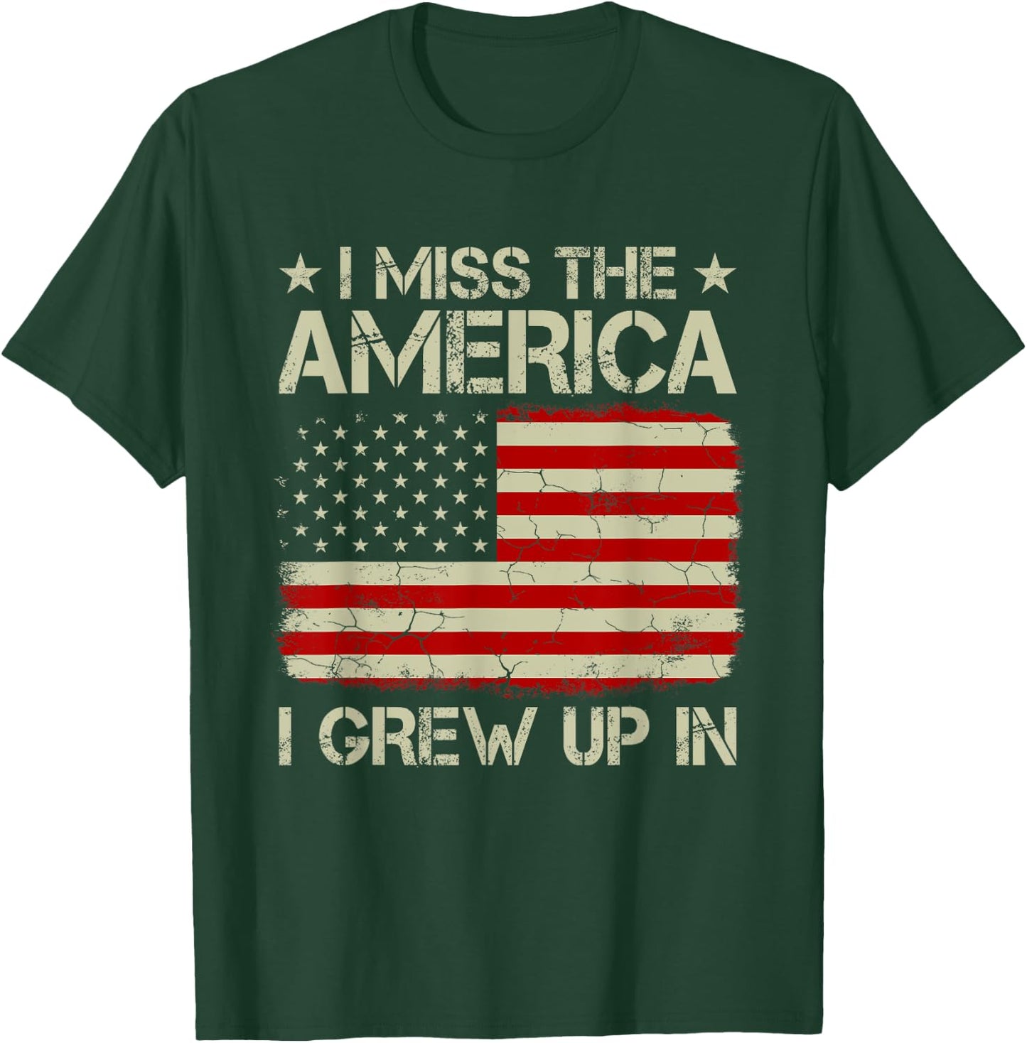 Vintage Old American Flag I Miss The America I Grew Up In Women Kids Men T-Shirt - T-Shirt | Forest