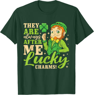 They Are Always After Me Lucky Charms, St. Patricks Day T-Shirt - T-Shirt | Forest
