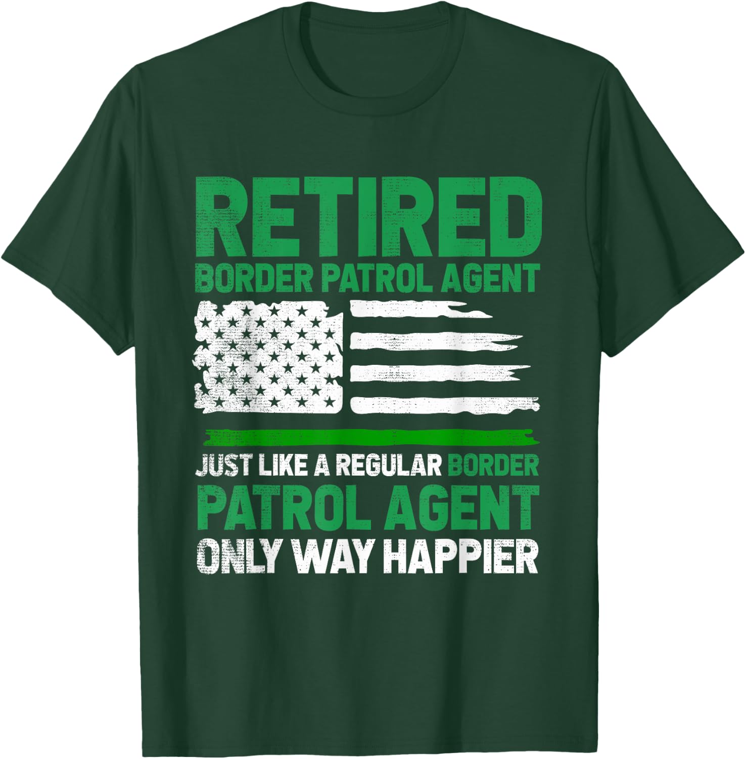 Border Patrol Agent Retired Border Patrol Agent US Flag T-Shirt - T-Shirt | Forest