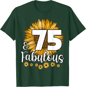 75 Year Old Birthday Crew Sunflower 75th & Fabulous Family T-Shirt - T-Shirt | Forest