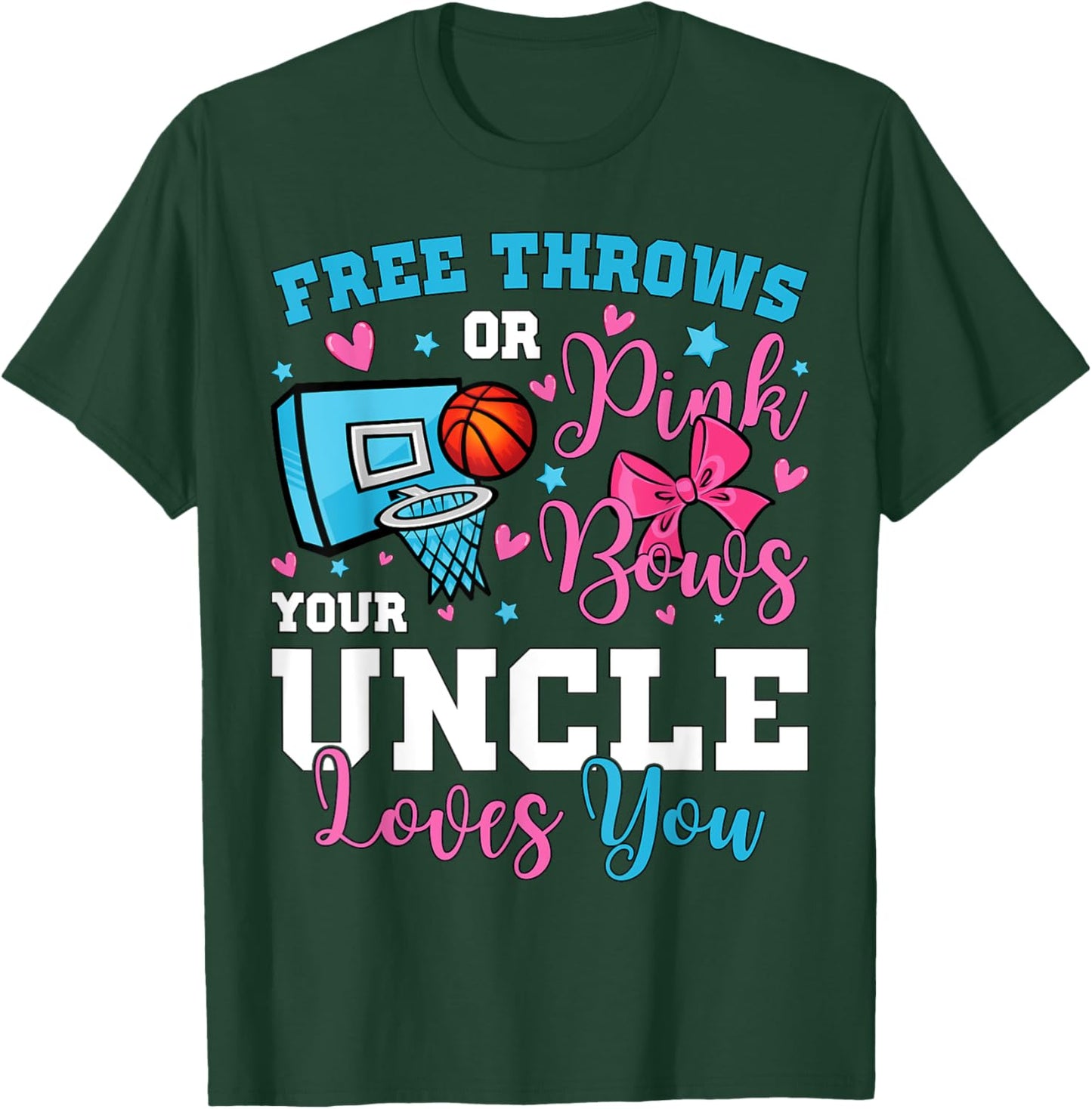 Free Throws or Pink Bows Uncle Loves You Gender Reveal T-Shirt - T-Shirt | Forest