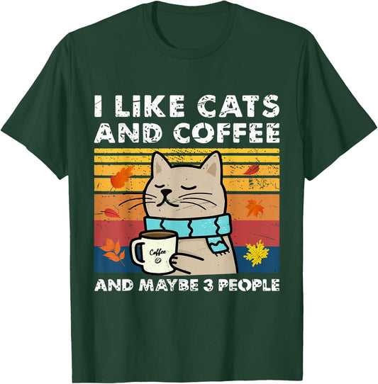 I Like Cats and Coffee and Maybe 3 People, Cats Lover Women T-Shirt - T-Shirt | Forest