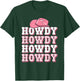 Cute Howdy Western Country Cowgirl Texas Rodeo Women Girls T-Shirt - T-Shirt | Forest