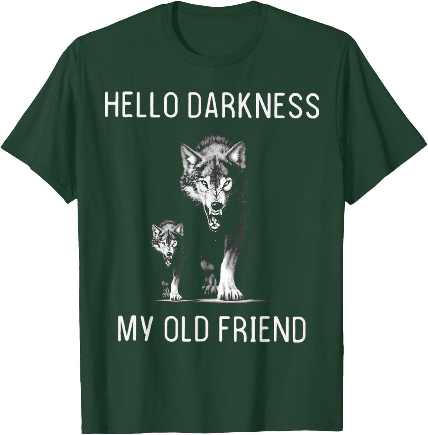 Hello Darkness My Old Friend T-Shirt - T-Shirt | Forest