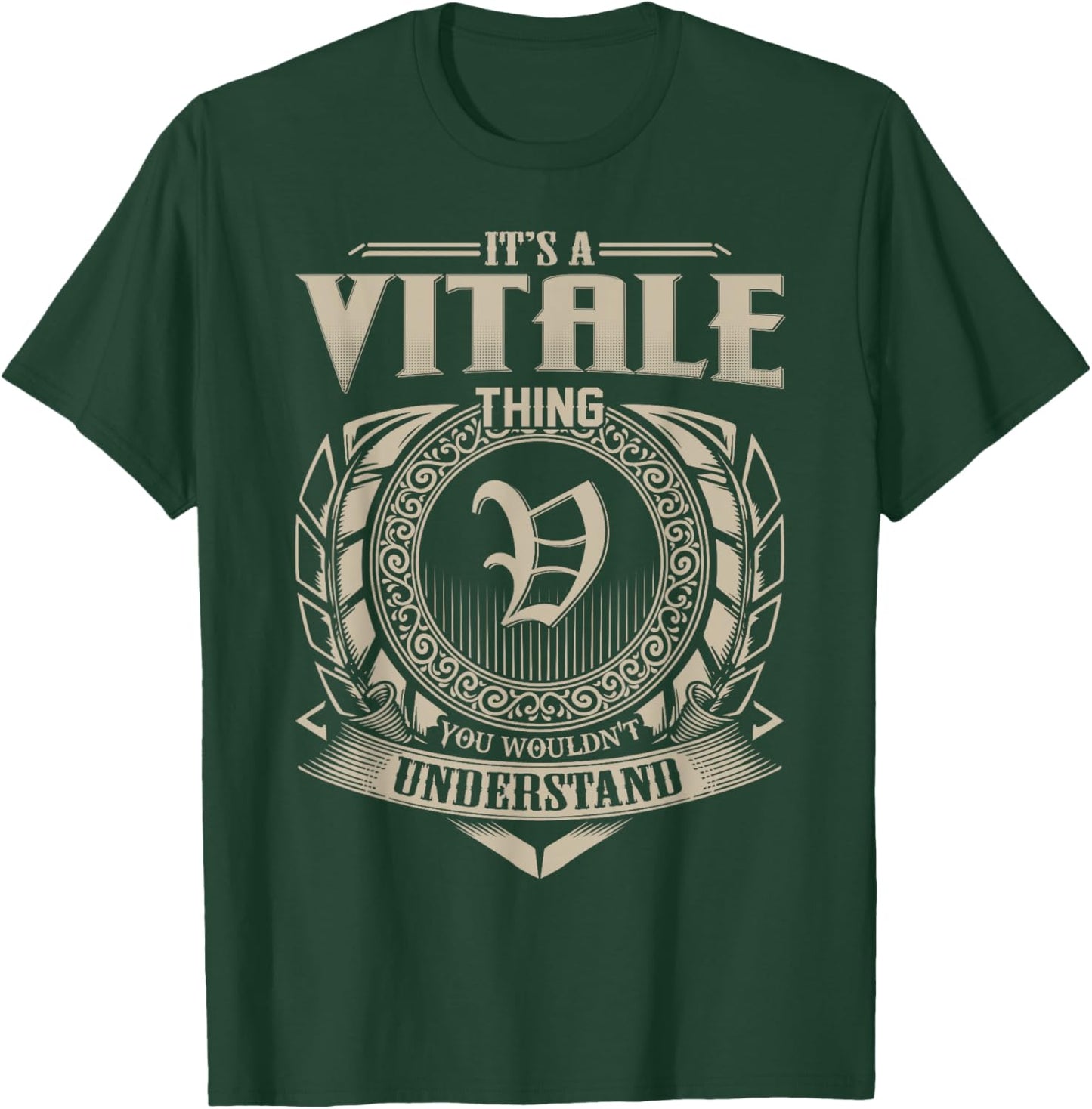 It's A VITALE Thing You Wouldn't Understand Name Vintage T-Shirt - T-Shirt | Forest